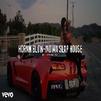 Hornn Blow Remix Slaphouse Music Dj Dalal London 2022 By Hardy Sandhu Poster